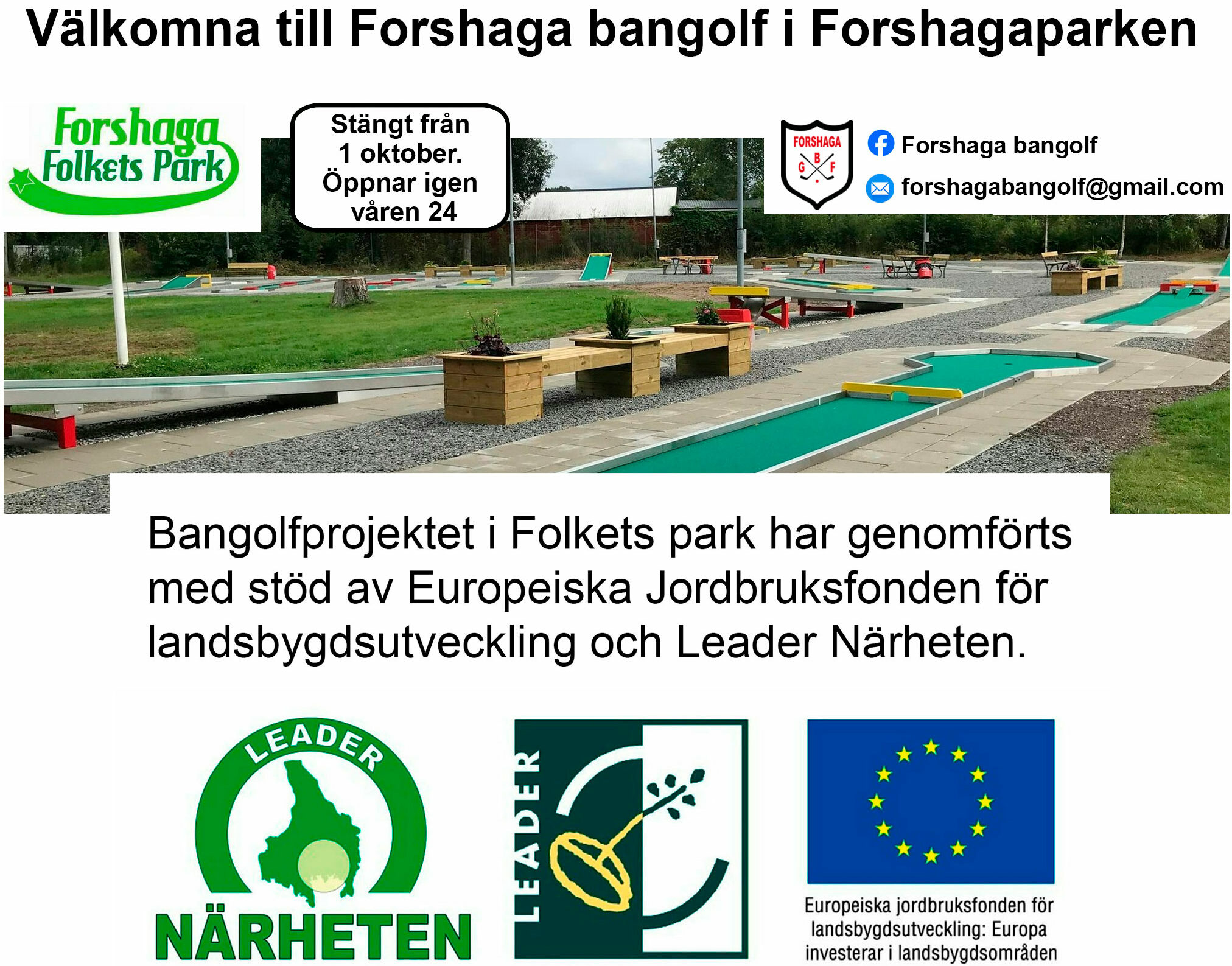 Bangolfprojektet har genomförts med stöd från Leader Närheten.